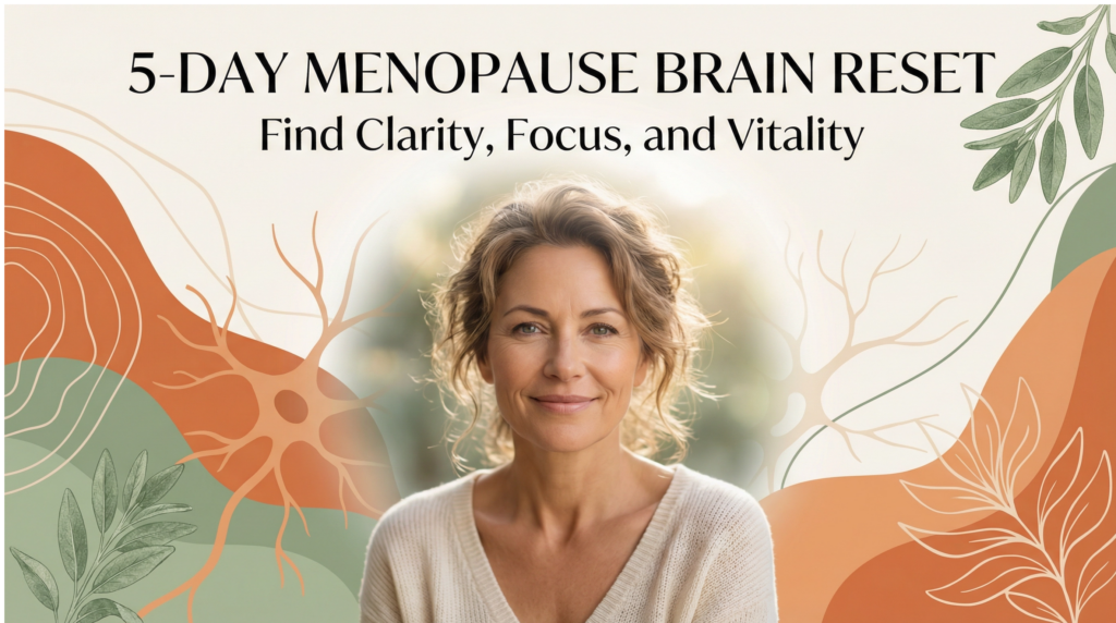 5 day menopause brain reset